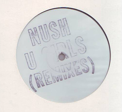 Nush : U Girls (Remixes) (12", Promo, W/Lbl, Sta)