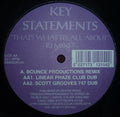Key Statements : Thats What Its All About - Remixes (12")