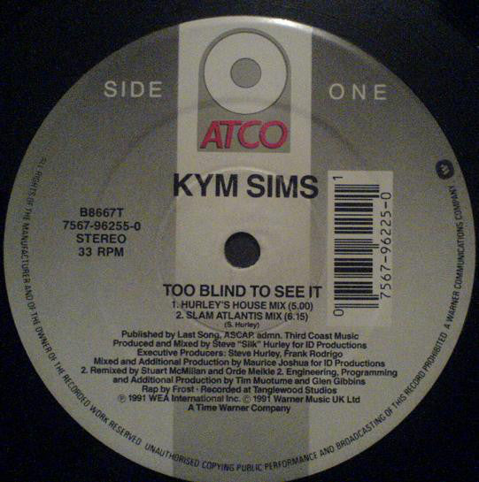 Kym Sims : Too Blind To See It (12", Single)