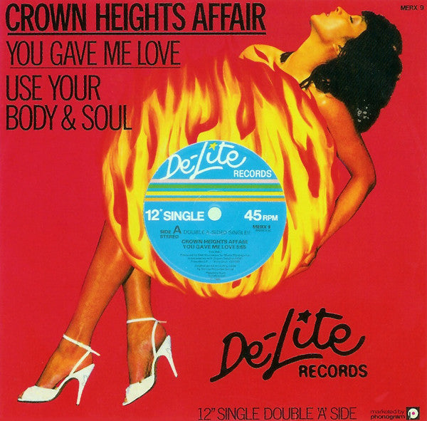 Crown Heights Affair : You Gave Me Love / Use Your Body & Soul (12", Single)