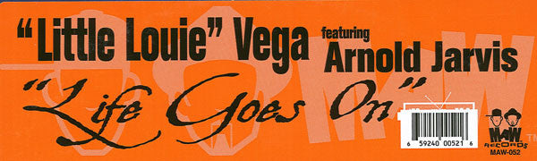 "Little Louie" Vega* Featuring Arnold Jarvis : Life Goes On (12")
