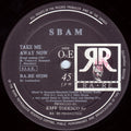 SBAM* : Take Me Away Now (12")