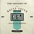 Various : The History Of The House Sound Of Chicago (...From The Very Beginning...) (12xLP, Comp + Box, Ltd)