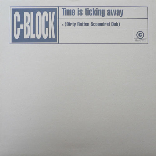 C-Block : Time Is Ticking Away (12", S/Sided, Promo)