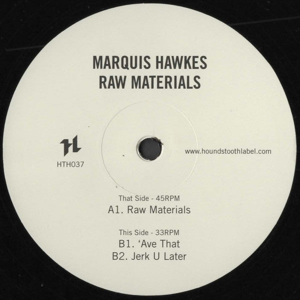 Marquis Hawkes : Raw Materials (12", EP)
