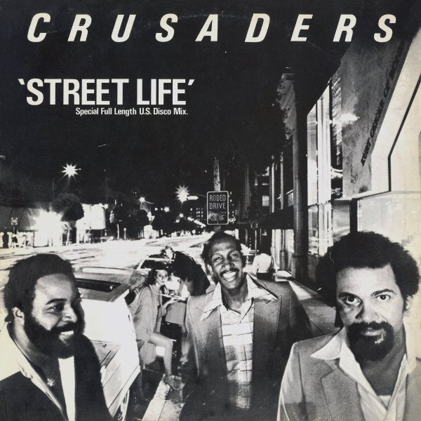 The Crusaders : Street Life (Special Full Length U.S. Disco Mix) (12")