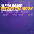 Alpha Breed : Beyond The Moon (12")