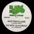 Soundclash (3) / Pacific (3) & Dabble* : Bang Bang / Jamrock (12")